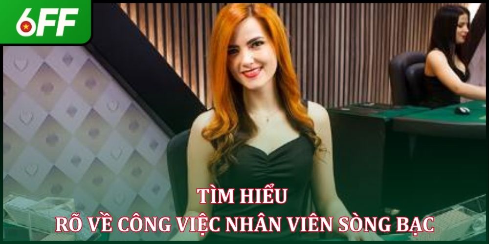 Dealer Là Gì - Khám Phá Chi Tiết Về Vị Trí Trong Casino
