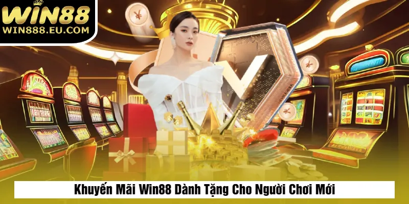 Khuyến Mãi Win88 – Ưu Đãi Khủng Cho Thành Viên Mới 2026 Khuyến Mãi Win88 – Ưu Đãi Khủng Cho Thành Viên Mới 2026