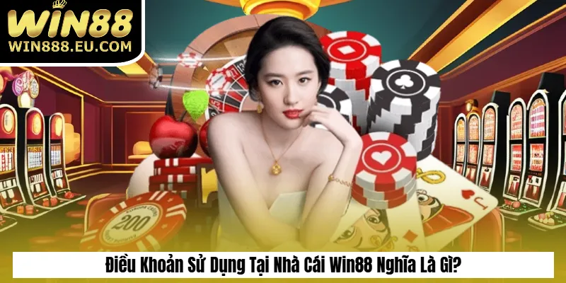 Quy Định Điều Khoản Sử Dụng Win88 – Cam Kết An Toàn Quy Định Điều Khoản Sử Dụng Win88 – Cam Kết An Toàn