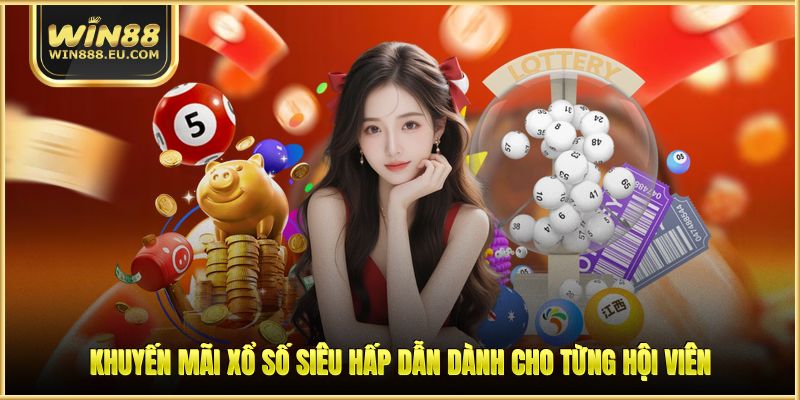 Xổ Số WIN88 - Khám Phá Sân Chơi Đình Đám, Ưu Đãi Lớn Xổ Số WIN88 - Khám Phá Sân Chơi Đình Đám, Ưu Đãi Lớn
