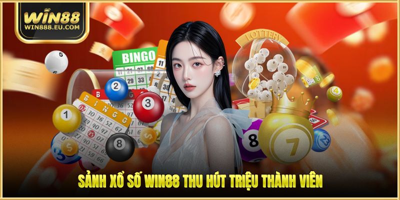 Xổ Số WIN88 - Khám Phá Sân Chơi Đình Đám, Ưu Đãi Lớn Xổ Số WIN88 - Khám Phá Sân Chơi Đình Đám, Ưu Đãi Lớn