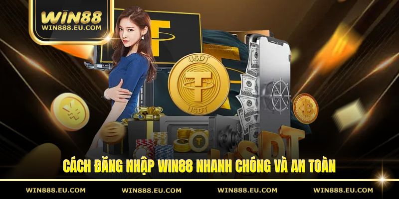 Đăng Nhập Win88 – Cách Truy Cập Tài Khoản Đơn Giản Đăng Nhập Win88 – Cách Truy Cập Tài Khoản Đơn Giản