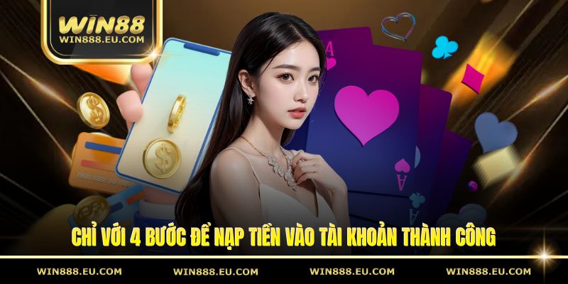 Nạp Tiền Win88 - Nhận Thưởng Ngay Sau Khi Giao Dịch Nạp Tiền Win88 - Nhận Thưởng Ngay Sau Khi Giao Dịch