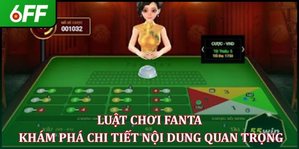 Luật Chơi FANTA - Khám Phá Chi Tiết Nội Dung Quan Trọng