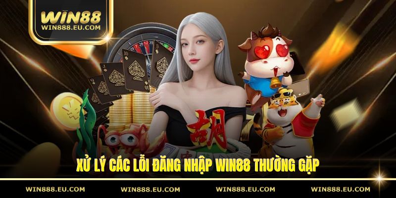 Đăng Nhập Win88 – Cách Truy Cập Tài Khoản Đơn Giản Đăng Nhập Win88 – Cách Truy Cập Tài Khoản Đơn Giản