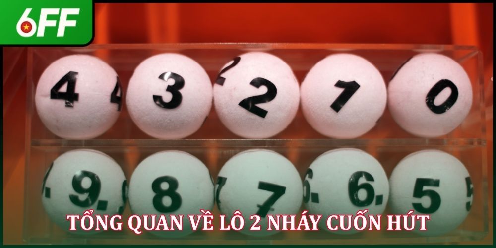Soi Cầu Lô 2 Nháy - Bí Quyết Bắt Số Trúng Lớn 2026