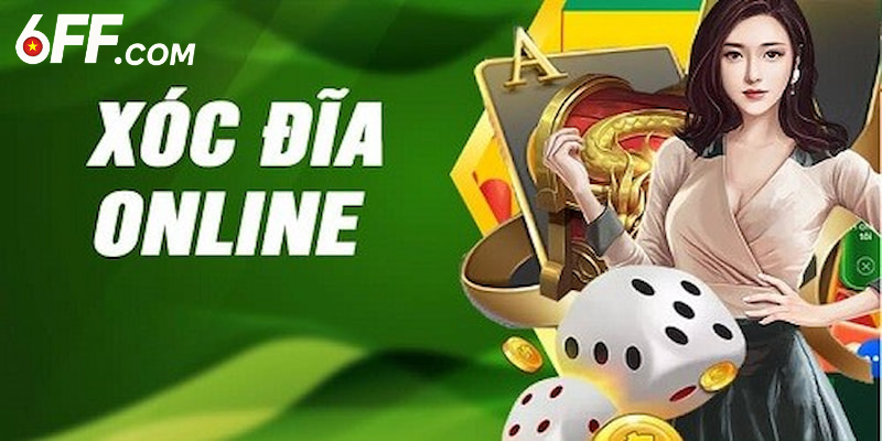 Xóc Đĩa Online - Game Giải Trí Đắt Khách Nhất Tại Nhà Cái 6FF