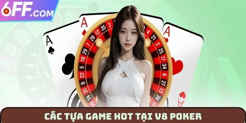 V8 Poker - Nhà Phát Hành Game Đẳng Cấp Bậc Nhất Châu Á